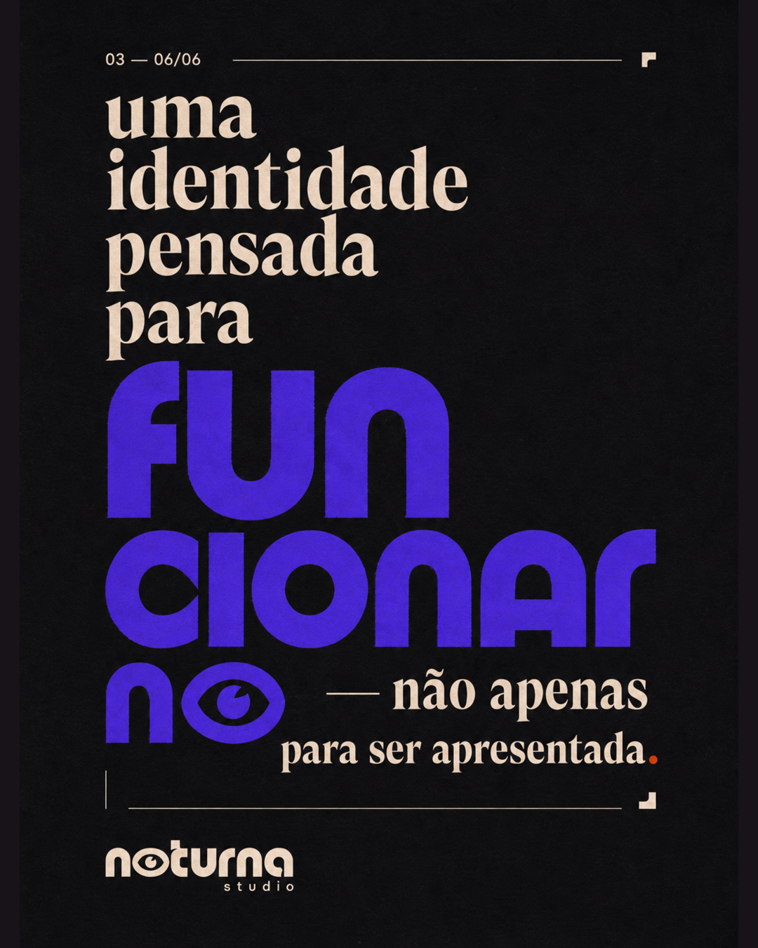 Pôster — identidade pensada para funcionar
